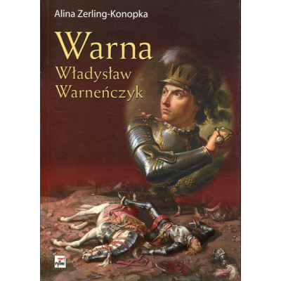 Warna. Władysław Warneńczyk