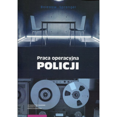 Praca operacyjna Policji