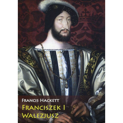 Franciszek I Walezjusz