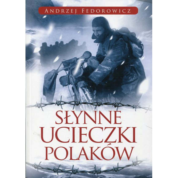 Słynne ucieczki Polaków