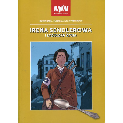 Irena Sendlerowa i łyżeczka życia