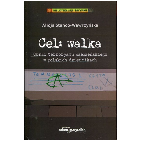 Cel walka. Obraz terroryzmu czeczeńskiego w polskich dziennikach