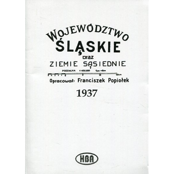 Województwo Śląskie oraz ziemie sąsiednie. Mapa