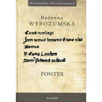 Fontes. Prace wybrane z dziejów średniowiecza i nauk pomocniczych historii