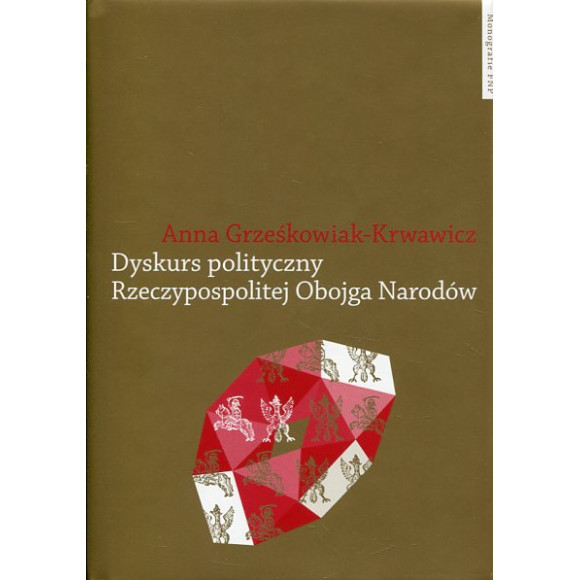 Dyskurs polityczny Rzeczypospolitej Obojga Narodów