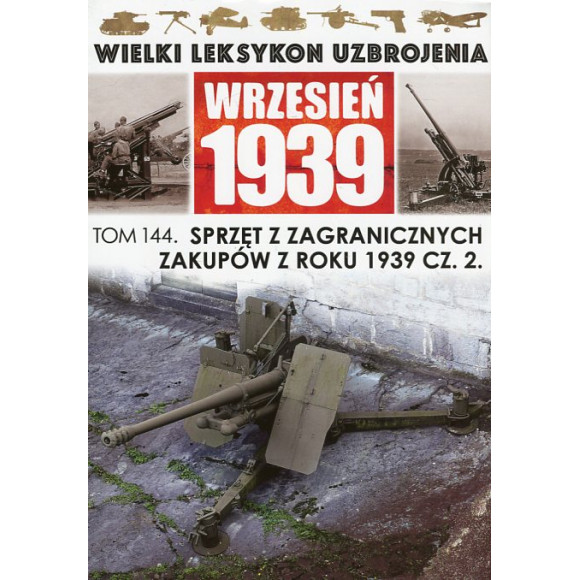 Sprzęt z zagranicznych zakupów z roku 1939 cz. 2