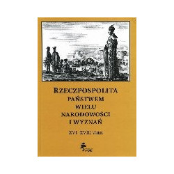 Rzeczpospolita państwem wielu narodowości i wyznań
