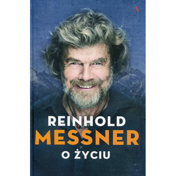 Reinhold Messner. O Życiu