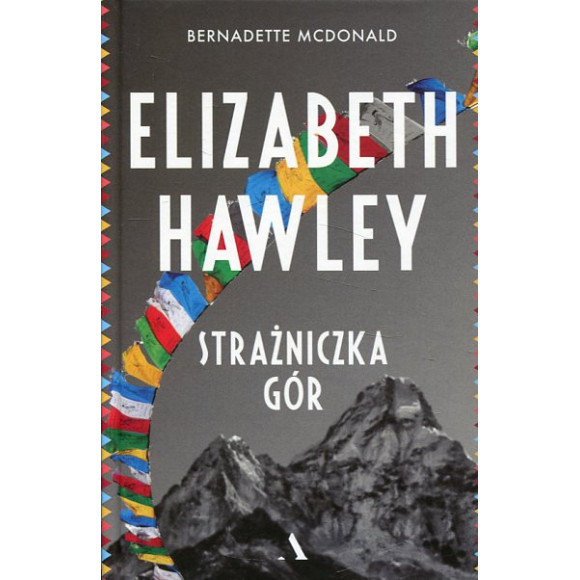 Elizabeth Hawley. Strażniczka gór