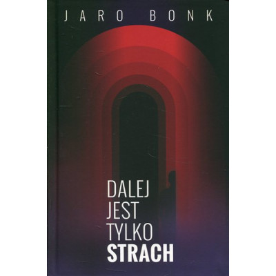 Dalej jest tylko strach