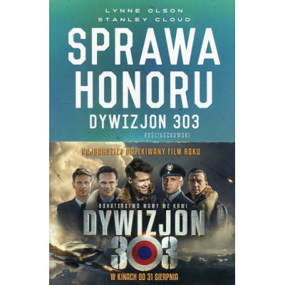 Sprawa honoru. Dywizjon 303 Kościuszkowski