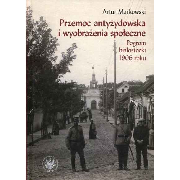 Przemoc antyżydowska i wyobrażenia społeczne.