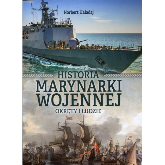 Historia marynarki wojennej. Okręty i ludzie