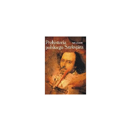 Prehistoria polskiego Szekspira