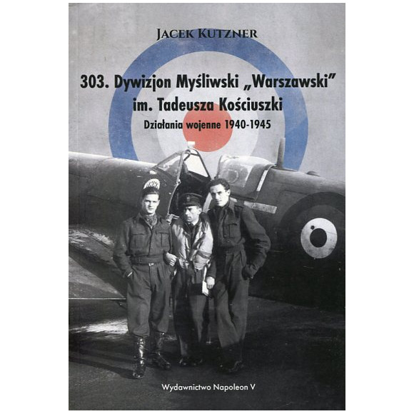 303. Dywizjon Myśliwski „Warszawski” im. Tadeusza Kościuszki