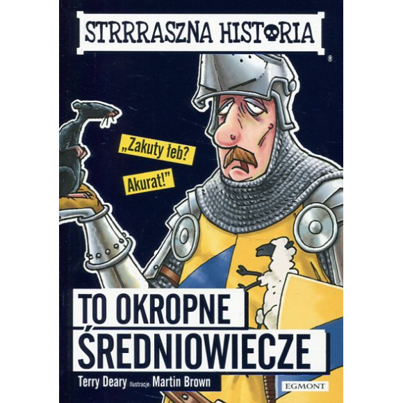 To okropne średniowiecze