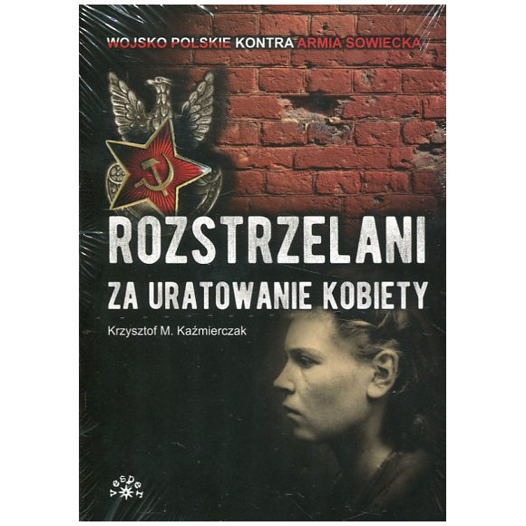 Rozstrzelani za uratowanie kobiety