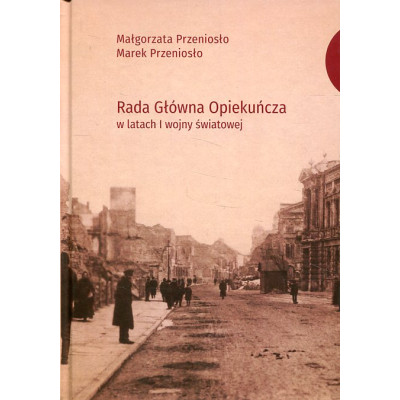Rada Główna Opiekuńcza w latach I Wojny Światowej