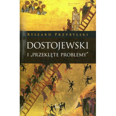 Dostojewski i Przeklęte problemy