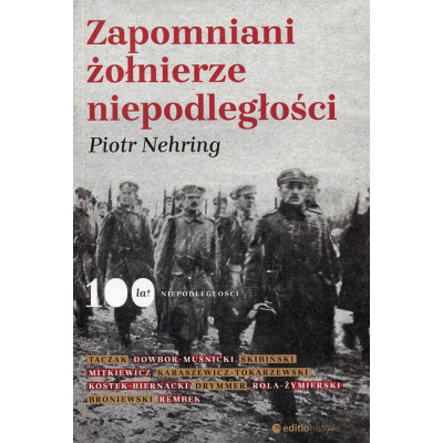 Zapomniani żołnierze niepodległości