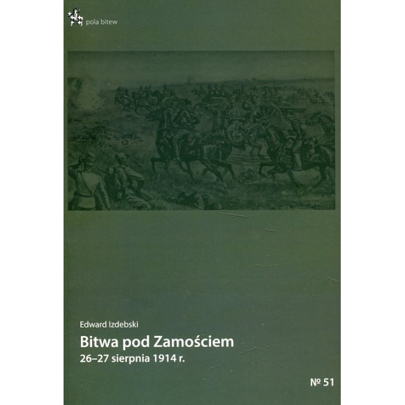 Bitwa pod Zamościem 26-27 sierpnia 1914 r.
