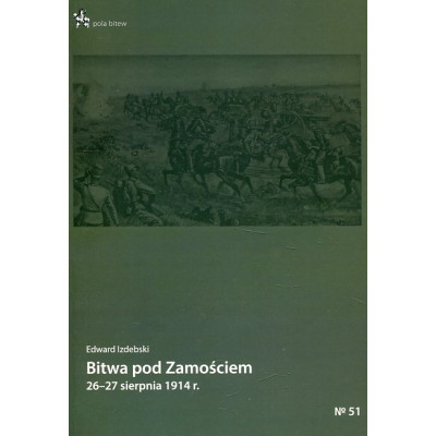 Bitwa pod Zamościem 26-27 sierpnia 1914 r.
