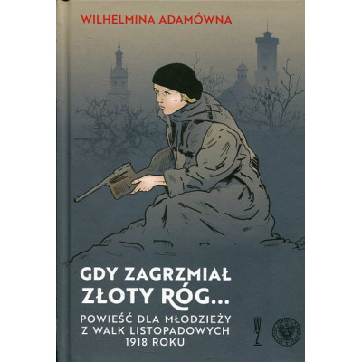 Gdy zagrzmiał złoty róg...