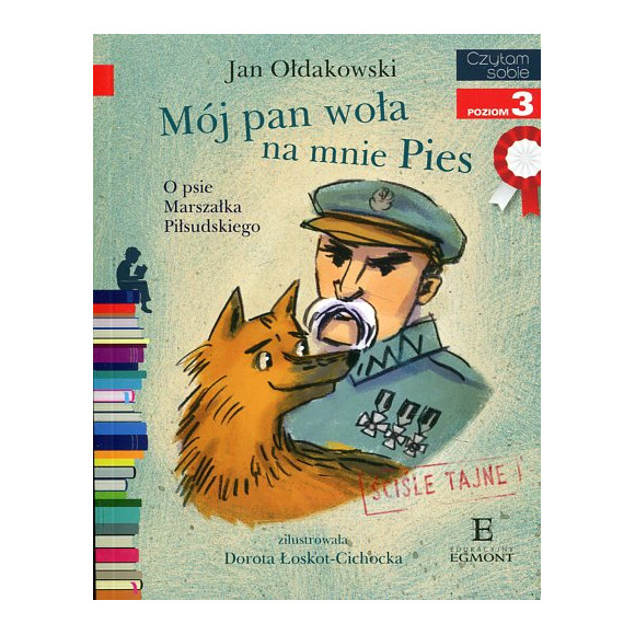 Mój Pan woła na mnie Pies