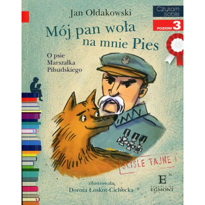 Mój Pan woła na mnie Pies