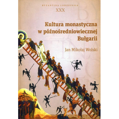 Kultura monastyczna w późnośredniowiecznej Bułgarii