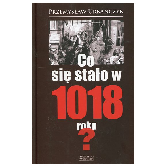 Co się stało w 1018 roku