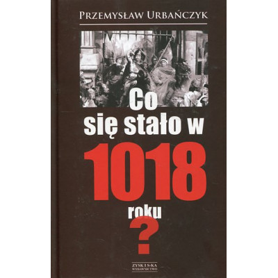 Co się stało w 1018 roku
