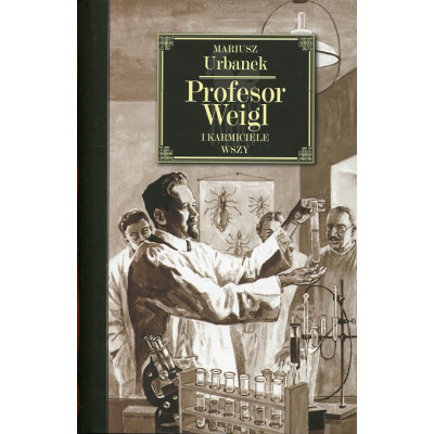 Profesor Weigl i karmiciele wszy
