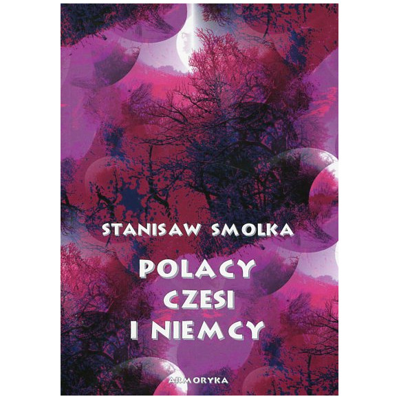 Polacy, Czesi i Niemcy
