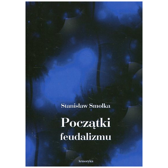 Początki feudalizmu