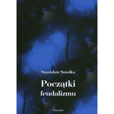 Początki feudalizmu