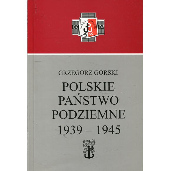 Polskie Państwo Podziemne 1939-1945