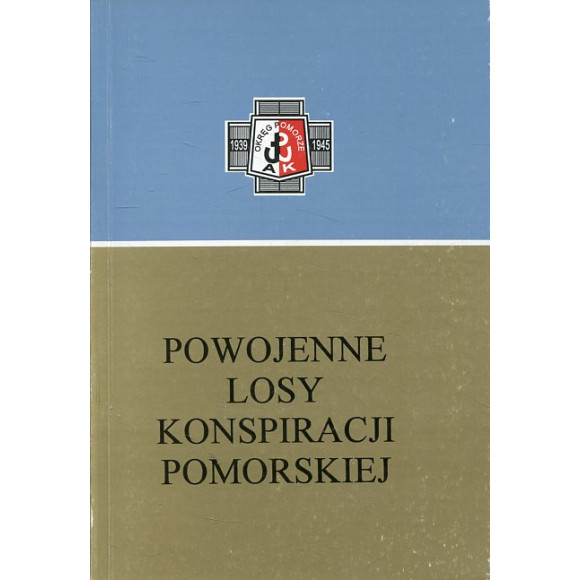 Powojenne losy konspiracji pomorskiej