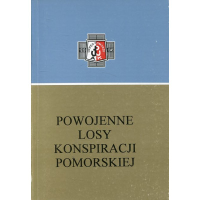 Powojenne losy konspiracji pomorskiej