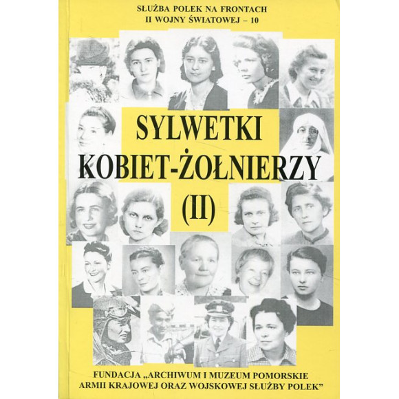Sylwetki kobiet-żołnierzy (II)