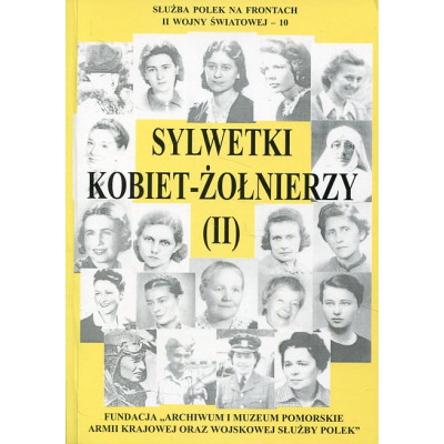 Sylwetki kobiet-żołnierzy (II)