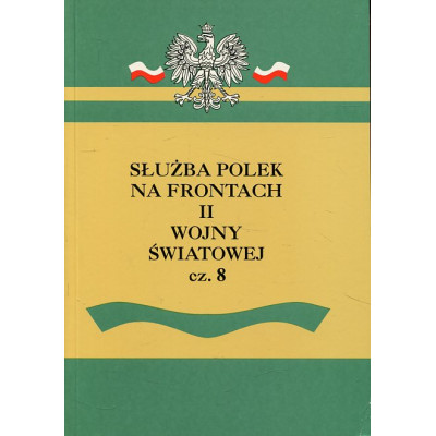 Służba Polek na frontach II wojny światowej cz. 8