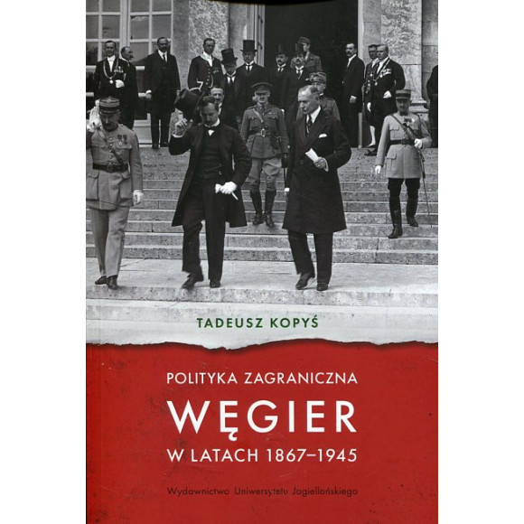 Polityka zagraniczna Węgier w latach 1867-1945