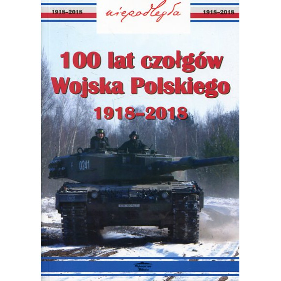 100 lat czołgów Wojska Polskiego 1918-2018