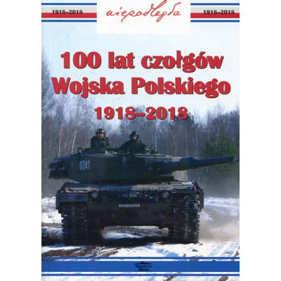 100 lat czołgów Wojska Polskiego 1918-2018