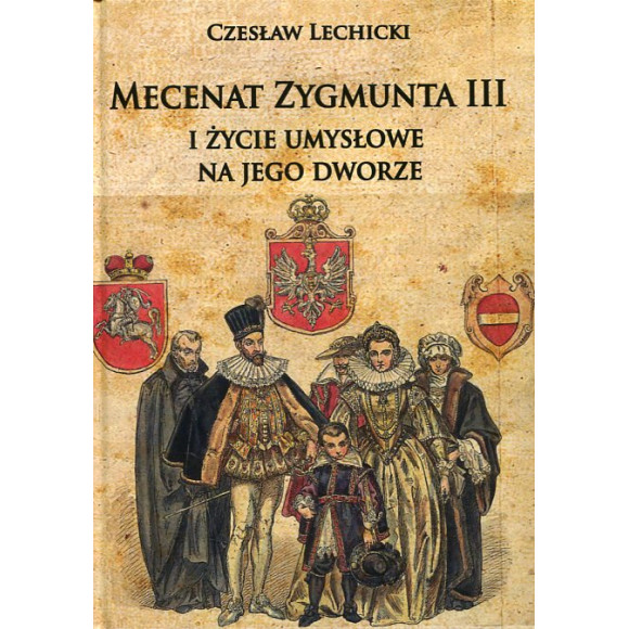 Mecenat Zygmunta III i życie umysłowe na jego dworze