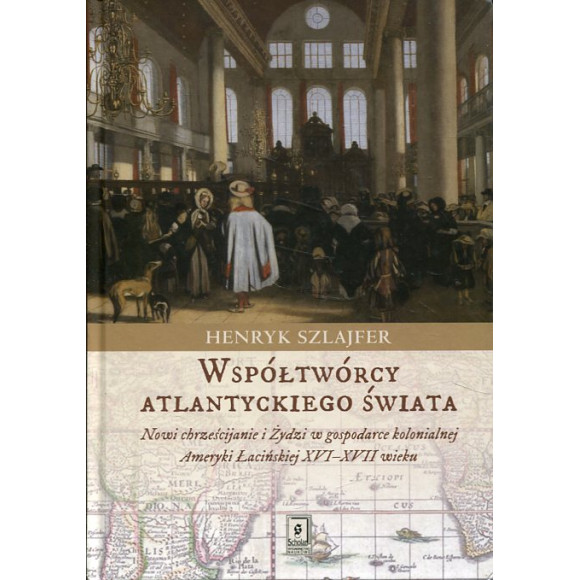 Współtwórcy atlantyckiego świata