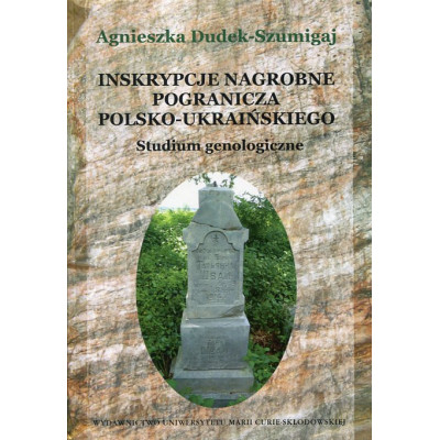 Inskrypcje nagrobne pogranicza polsko-ukraińśkiego