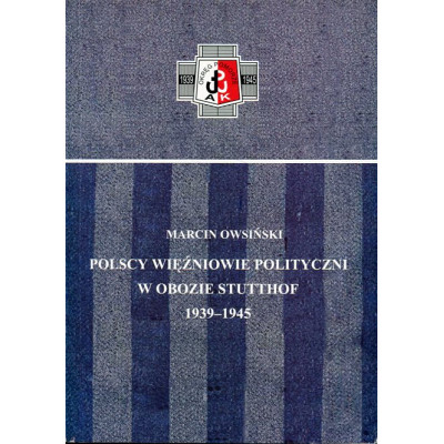 Polscy więźniowie polityczni w obozie Stutthof 1939-1945