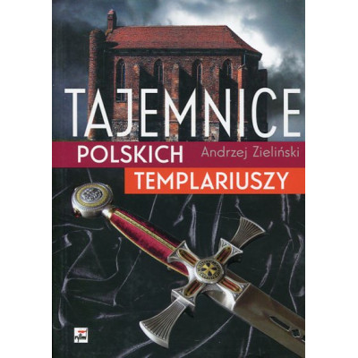Tajemnice polskich templariuszy